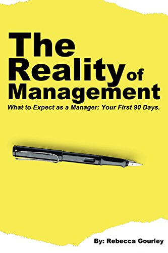 Management: What to Expect as a Manager Your First 90 Days (Leadership, Leadership Book, Scheduling, Manager, P&L, Delegating, Budget, team Management: What to Expect as a Manager Your First 90 Days (Leadership, Leadership Book, Scheduling, Manager, P&L, Delegating, Budget, team