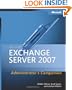 Microsoft� Exchange Server 2007 Administrator's Companion (Pro - Administrator's Companion)