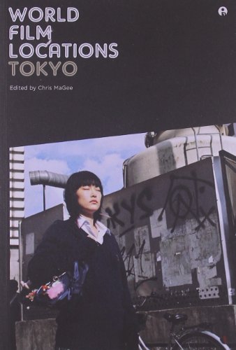 World Film Locations: Tokyo (Intellect Books - World Film Locations)