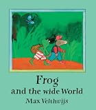Frog and the Wide World
Max Velthuijs (Andersen Press Ltd)