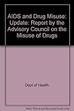 AIDS and drug misuse update
