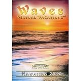 Waves: Virtual Vacations – Hawaiian Zen