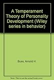 A temperament theory of personality development