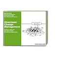 Abenteuer Change Management: Handfeste Tipps aus der Praxis f�r alle, die etwas bewegen wollen