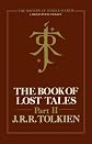 The Book of Lost Tales, Part Two (The History of Middle-earth, Book 2)
