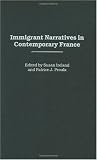 Immigrant Narratives in Contemporary France