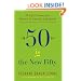 Fifty Is the New Fifty: Ten Life Lessons for Women in Second Adulthood