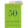Fifty Is the New Fifty: Ten Life Lessons for Women in Second Adulthood