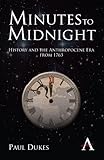 Minutes to midnight : history and the Anthropocene era from 1763