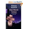 Das Mordkreuz: Kommissar Kilians sechster Fall