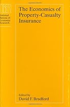 The Economics of Property-Casualty Insurance (National Bureau of Economic Research Project Report)