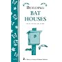 Building Bat Houses