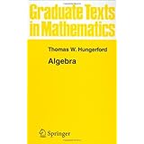 Algebra (Graduate Texts in Mathematics) (v. 73)