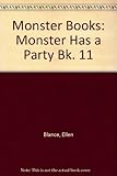 Monster has a party