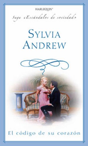 El código de su corazón (Escándalos de Sociedad) (Spanish Edition)