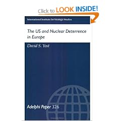 The US and Nuclear Deterrence in Europe (Adelphi Papers)