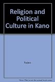 Religion and political culture in Kano