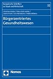 Produkt-Bild: B&uuml;rgerzentriertes Gesundheitswesen
