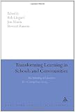 Transforming Learning in Schools and Communities: The Remaking of Education for a Cosmopolitan Society