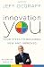 Image of Innovation You: Four Steps to Becoming New and Improved