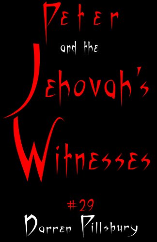 Peter And The Jehovah's Witnesses (Story #29) (Peter And The Monsters)