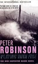 Playing with Fire: The New Inspector Banks Novel