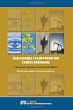 Sustainable Transportation Energy Pathways: A Research Summary for Decision Makers