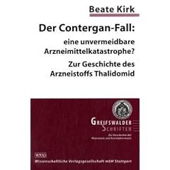Der Contergan-Fall, eine unvermeidbare Arzneimittelkatastrophe?