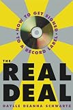 Watson-Guptill The Real Deal - How to Get Signed to a Record Label Book