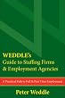 WEDDLE's Guide to Staffing Firms & Employment Agencies: A Practical Path to Full & Part Time Employment