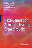 Next-generation actuators leading breakthroughs
