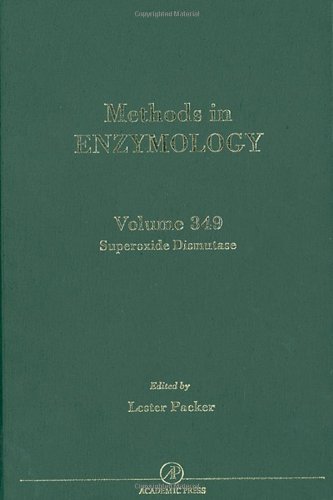 Superoxide Dismutase: 349 (Methods in Enzymology)