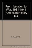 From isolation to war, 1931-1941