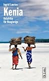 Kenia: Ostafrika f�r Neugierige