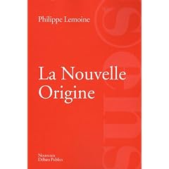 La Nouvelle Origine : La France, matrice d'une autre modernit� ?
