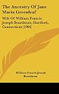 The ancestry of Jane Maria Greenleaf, wife of William Francis Joseph Boardman, Hartford, Connecticut