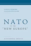 Buy : NATO in the "New Europe": The Politics of International Socialization After the Cold War