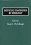 Difficult Diagnoses in Urology