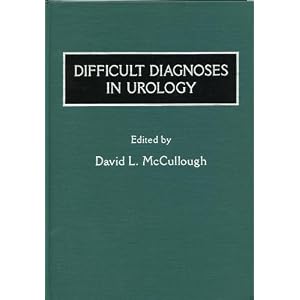 Click here to buy Difficult Diagnoses in Urology by David L. McCullough.
