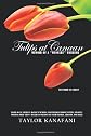 Tulips at Canaan: Memoir of a ''wannabe'' warrior