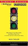 The Impulse Factor: Why Some of Us Play It Safe and Others Risk It All