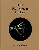 The mushroom picker : Penny Bun's great escape