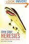 Heresies: Against Progress and Other Illusions