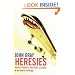 Heresies: Against Progress and Other Illusions