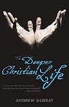 The Deeper Christian Life (Devotional Classics)