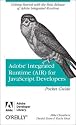 Adobe Integrated Runtime (AIR) for JavaScript Developers: Pocket Guide (Adobe Developer Library)
