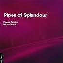 Pipes of Splendour