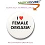 I Love Female Orgasm: An Extraordinary Orgasm Guide