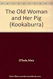 The old woman and her pig