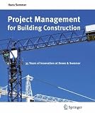 Cover of Project Management for Building Construction by Hans Sommer 3642108733